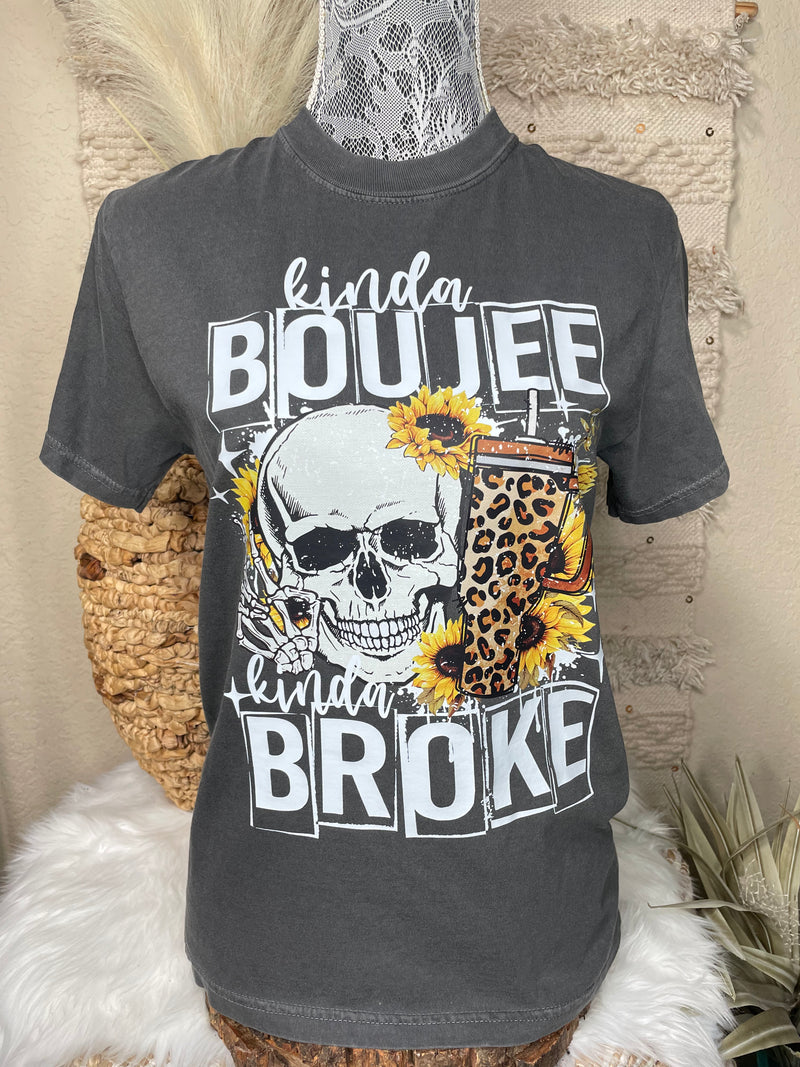 Kinda Boujee Kinda Broke Tee