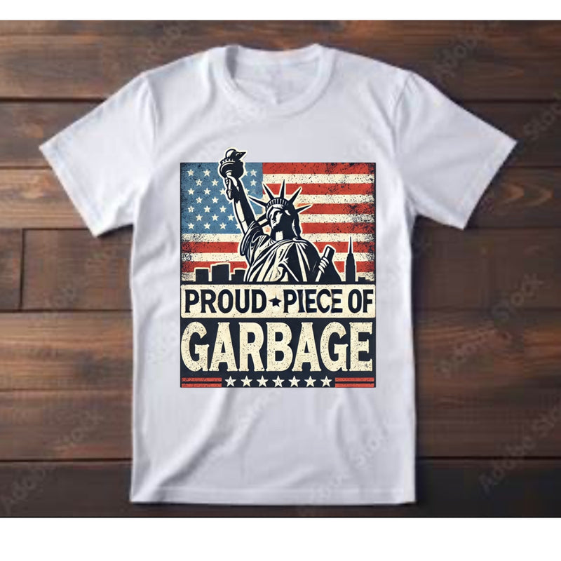 Proud Piece Of Garbage Tee