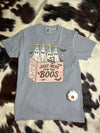 Just Here For The Boos Tee