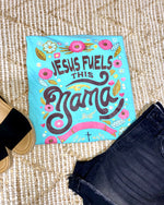 Jesus Fuels This Mama Tee