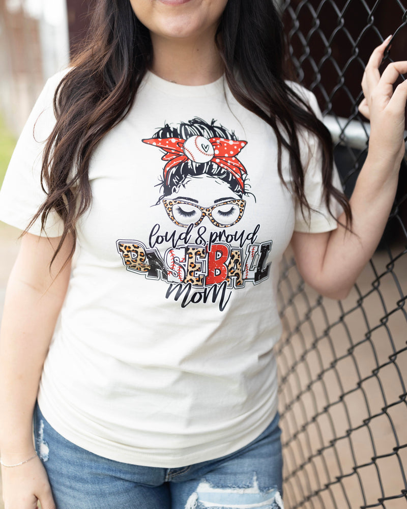 Loud & Proud Baseball Mom Tee