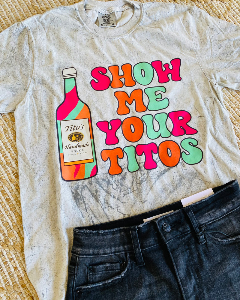 Show Me Your Titos Tee