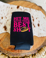 Your Best Shot koozie