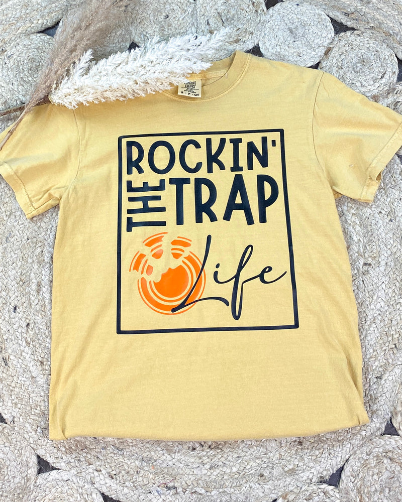 Rockin' The Trap Life Tee
