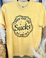 Your Lane Sucks Tee