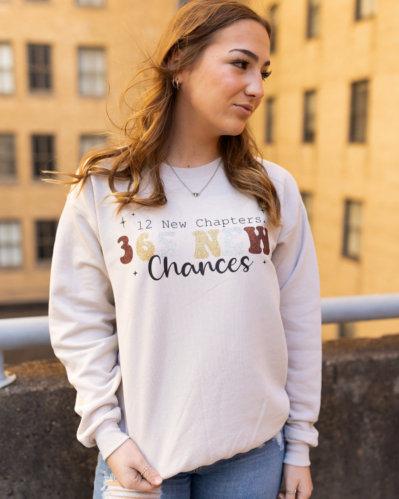 365 New Chances Sweatshirt