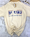 Be Kind It's Not That Hard Tee