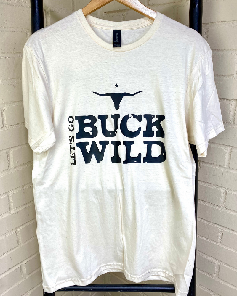 Let's Go Buck Wild Tee