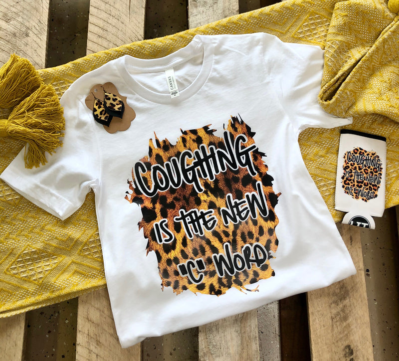 Coughing Is The New “C” Word Tee