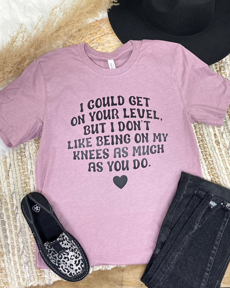 Get On Your Level Tee